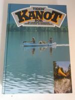 Tidens kanotbok : en handbok i kanoting