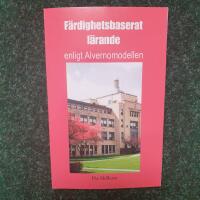 F&auml;rdighetsbaserat l&auml;rande : enligt Alvernomodellen