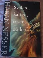 Svalan, katten, rosen, d&ouml;den