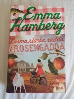 Larma, sl&auml;cka, r&auml;dda i Roseng&auml;dda