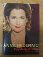 Uppdrag sanning : M&ouml;ten och tankar