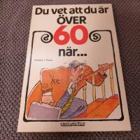 Du vet du &auml;r &ouml;ver 60