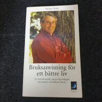 Bruksanvisning f&ouml;r ett b&auml;ttre liv - En instruktionsbok som ger dig verktygen att f&ouml;r&auml;ndra och f&ouml;rb&auml;ttra ditt liv