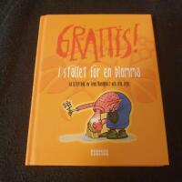 Grattis! I st&auml;llet f&ouml;r en blomma : en liten bok