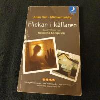 Flickan i k&auml;llaren : ber&auml;ttelsen om Natascha Kampusch