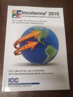 Incoterms&reg; 2010 : ICC:s regler f&ouml;r tolkning av nationella och internationella handelstermer : i kraft fr&aring;n 1 januari 2011 : ICC rules for the use of domestic and international trade terms : entry into force 1 January 2011