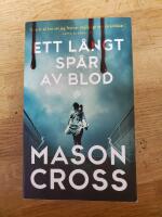 Ett l&aring;ngt sp&aring;r av blod