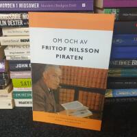Om och av Fritiof Nilsson Piraten