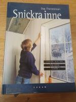 Snickra inne : v&auml;ggar och tak, isolering, lister