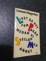 Livet &auml;r det som p&aring;g&aring;r medan vi sysslar med annat