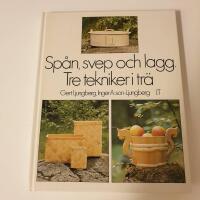 Sp&aring;n, svep och lagg : tre tekniker i tr&auml;
