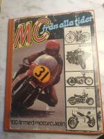 MC fr&aring;n alla tider : [100 &aring;r med motorcykeln]