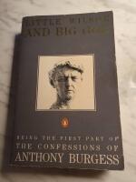 Little Wilson and Big God - being the first part of the confessions of Anthony Burgess
