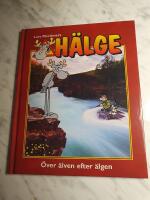 H&auml;lge. &Ouml;ver &auml;lven efter &auml;lgen