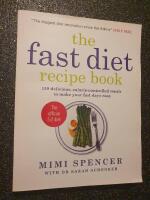 Fast Diet recipe Book - 150 Delicious, Calorie-controlled Meals