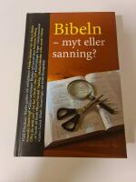Bibeln &ndash; myt eller sanning?