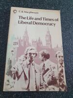 The life and times of liberal democracy