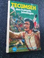 Tecumseh den fruktade h&ouml;vdingen 