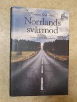 Norrlands sv&aring;rmod : roman om ett f&ouml;rsvinnande