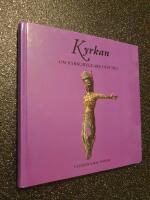 Kyrkan : om kyrkobyggare och tro