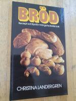 Br&ouml;d : recept och tips f&ouml;r m&aring;nga lyckade bak