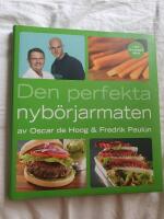 Den perfekta nyb&ouml;rjarmaten