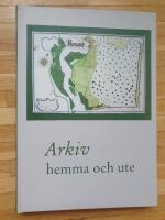 Arkiv hemma och ute
