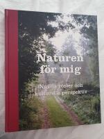 Naturen f&ouml;r mig : nutida r&ouml;ster och kulturella perspektiv