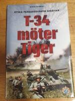 T-34 m&ouml;ter Tiger : ryska pansarsoldater ber&auml;ttar