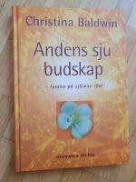 Andens sju budskap : lyssna p&aring; sj&auml;lens r&ouml;st