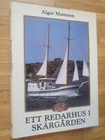 Ett redarhus i sk&auml;rg&aring;rden