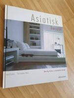 Asiatisk livsstil : [naturlig balans i &ouml;sterl&auml;ndskt boende]