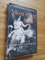 Mon cher Ami - Marie-Louise och Napoleon 1813-1815