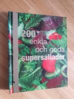 200 enkla och goda supersallader