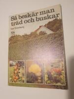 S&aring; besk&auml;r man tr&auml;d och buskar