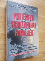 Patienter med schizofreni och deras familjer : om samarbetet mellan terapeuter, patienter och anh&ouml;riga enligt familjeinterventionsmodellen : teori och praktisk handledning