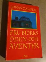 Fru Bj&ouml;rks &ouml;den och &auml;ventyr