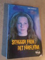 Skuggor fr&aring;n det f&ouml;rflutna