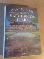 Gr&aring;t ej mer min &auml;lskling : [roman]