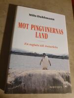 Mot pingvinernas land : en seglats till Antarktis