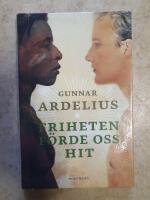 Friheten f&ouml;rde oss hit