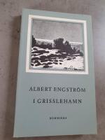 Albert Engstr&ouml;m I Grisslehamn 