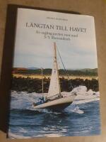 L&auml;ngtan till havet : en segling jorden runt med s/y Shenandoah