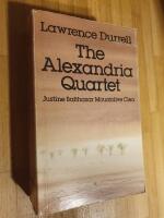 The Alexandria quartet : Justine, Balthazar, Mountolive, Clea