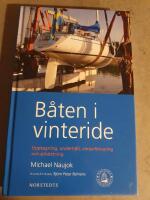 B&aring;ten i vinteride : upptagning, underh&aring;ll, vinterf&ouml;rvaring och sj&ouml;s&auml;ttning