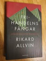 Frihandelns f&aring;ngar : avtalen som hotar demokratin