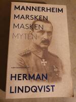 Mannerheim  : marsken, masken, myten