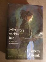 Mitt stora vackra hat : en biografi &ouml;ver Victoria Benedictsson