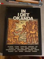 In i det ok&auml;nda : [Atlantis, alkemi, astrologi, demoner ...]