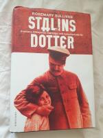 Stalins dotter : Svetlana Allilujevas m&auml;rkliga och tumultartade liv